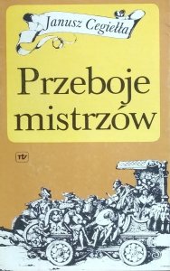Janusz Cegiełła • Przeboje mistrzów