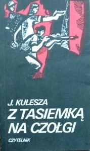 Juliusz Kulesza • Z tasiemką na czołgi