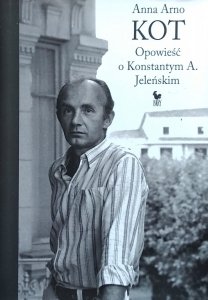 Anna Arno • Kot. Opowieść o Konstantym A. Jeleńskim