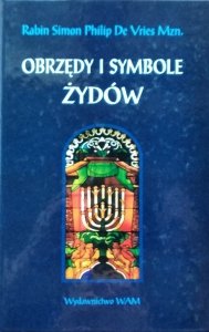 Simon Philip de Vries • Obrzędy i symbole Żydów
