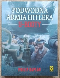 Philip Kaplan • U-Booty. Podwodna armia Hitlera