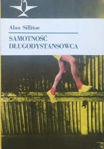 Alan Sillitoe • Samotność długodystansowca 