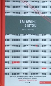 Monika Milewska • Latawiec z betonu 