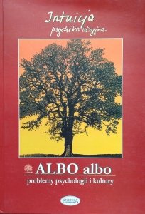 Albo Albo 4/2002. Problemy psychologii i kultury • Intuicja [Jung]