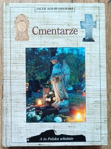 Jacek Kolbuszewski • Cmentarze