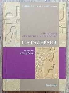 Hatszepsut: Tajemnicza królowa Egiptu