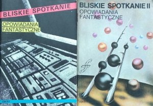Maciej Parowski • Bliskie spotkania. Opowiadania fantastyczne [Marek Oramus, Janusz Zajdel, Rafał Ziemkiewicz]