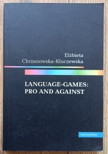 Elżbieta Chrzanowska-Kluczewska • Language-Games: Pro and Against