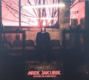 Arek Jakubik • Szatan na Kabatach • CD