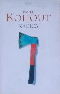 Pavel Kohout • Kacica 