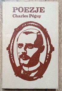 Charles Peguy • Poezje