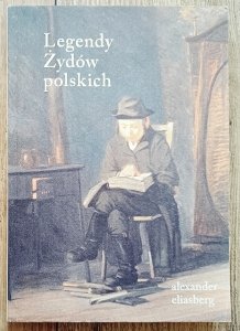 Alexander Eliasberg • Legendy Żydów polskich