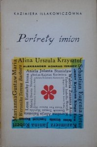 Kazimiera Iłłakowiczówna • Portrety imion