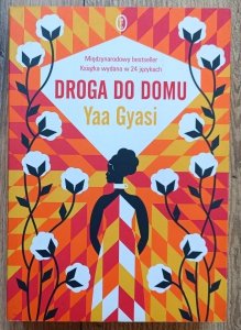 Yaa Gyasi • Droga do domu