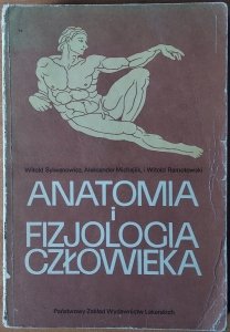 Witold Sylwanowicz, Aleksander Michajlik, Witold Ramotowski • Anatomia i fizjologia człowieka. Podręcznik