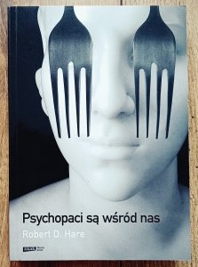 Robert Hare • Psychopaci są wśród nas