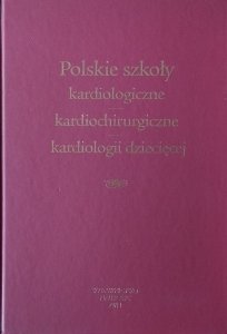 Jerzy Kuch • Polskie szkoły kardiologiczne kardiochirurgiczne kardiologii dziecięcej