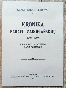 ks. Józef Stolarczyk • Kronika parafii zakopiańskiej (1848-1890)