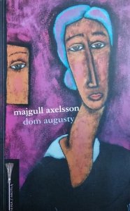Majgull Axelsson • Dom Augusty
