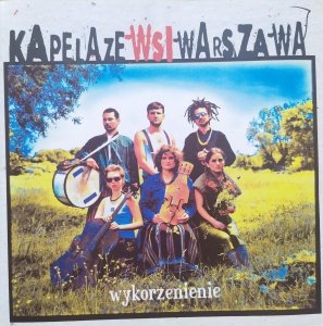 Kapela ze wsi Warszawa • Wykorzenienie • CD