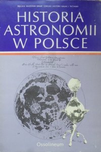 Eugeniusz Rybka • Historia astronomii w Polsce. Tom I