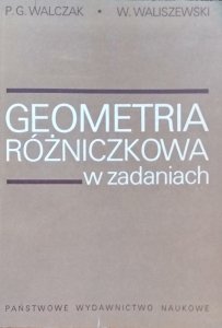 PG Walczak • Geometria różniczkowa w zadaniach