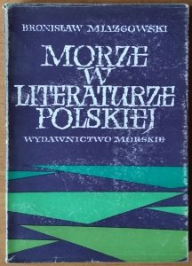 Bronisław Miazgowski • Morze w literaturze polskie