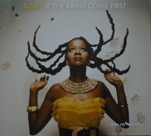 Somi • If the Rains Come First • CD