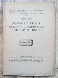 Henryk Barycz • Rozwój historii oświaty, wychowania i kultury w Polsce
