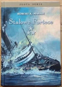 Robert K. Massie • Stalowe fortece. Tom III