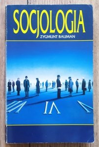 Zygmunt Bauman • Socjologia