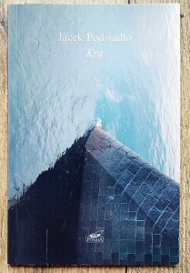 Jacek Podsiadło • Kra
