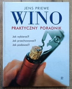 Jens Priewe • Wino. Praktyczny poradnik