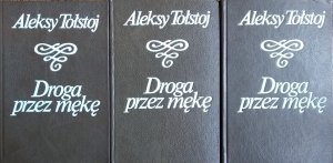 Aleksy Tołstoj • Droga przez mękę