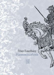 Peter Esterhazy • Harmonia caelestis 