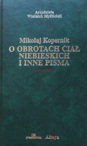 Mikołaj Kopernik • O obrotach ciał niebieskich i inne pisma [zdobiona oprawa]