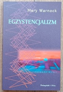 Mary Warnock • Egzystencjalizm