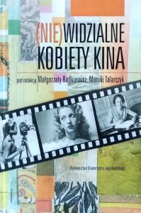 Małgorzata Radkiewicz • (Nie)widzialne kobiety kina