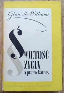 Glanville Williams • Świętość życia a prawo karne