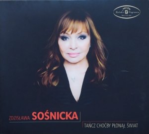 Zdzisława Sośnicka • Tańcz choćby płonął świat • CD