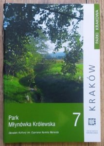 Park Młynówka Królewska [Parki Krakowa 7]