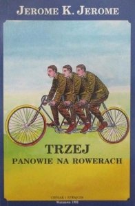 Jerome K. Jerome • Trzej panowie na rowerach