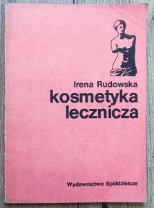 Irena Rudowska • Kosmetyka lecznicza