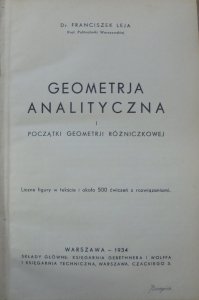 Dr. Franciszek Leja • Geometria analityczna i początki geometrii różniczkowej [1934]