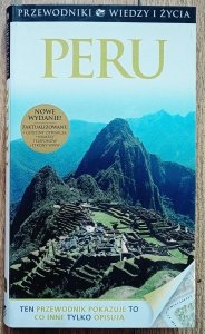 Peru. Przewodniki Wiedzy i Życia
