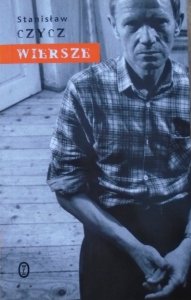 Stanisław Czycz • Wiersze. Proza