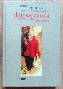 Roma Ligocka • Dziewczynka w czerwonym płaszczyku / Znak 2005