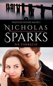 Nicholas Sparks • Na zakręcie 