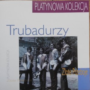 Trubadurzy • Złote przeboje • CD