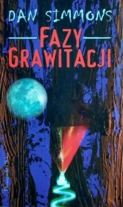 Dan Simmons • Fazy grawitacji